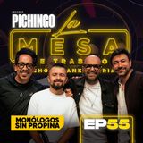 EP55 La Mesa de Trabajo con Pichingo