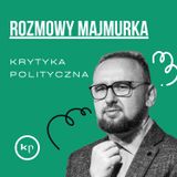 #1 Rozmowy Majmurka: Walczymy, by bez Razem nie dało się stworzyć rządu | Adrian Zandberg