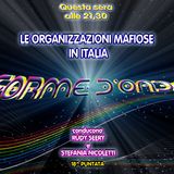 Forme d'Onda - Le Organizzazioni Mafiose in Italia - 21-02-2019