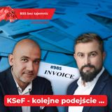 #985 KSeF – kolejne podejście …