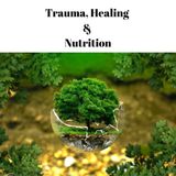 Trauma, Healing and Nutrition Pilot