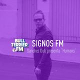 Sanchez Dub presenta Humans (Métrika Remix) - SignosFM