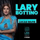 LARY BOTTINO - LINK PODCAST #L02