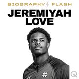 Jeremiyah Love Biography Flash: Fifth String to First in the Nation