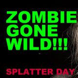 Splatterday Nightmares | Zombies Gone Wild