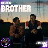 Brother (REVIEW): Masculinity Done Right | Ep286