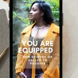 Eps #118| Day 14 - (You Are Equipped)- Called to Prosper-30 Days of Faith
