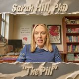 Sarah Hill, PhD- "The Pill"