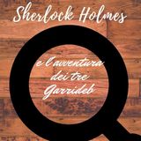 Sherlock Holmes e l'avventura dei tre Garrideb