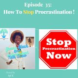 How To Stop Procrastination!