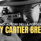 I Grandi Fotografi - Henri Cartier-Bresson, L'attimo decisivo - Episodio 02