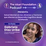 EP. 41 - Salud Mental en los Jóvenes y Factores que Afectan su Desarrollo Cognitivo desde la Infancia