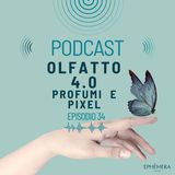 Ep.34_Profumo e tecnologia: il futuro dell’olfatto digitale | Olfatto 4.0, profumi e pixel