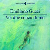 Emiliano Gucci "Voi due senza di me"