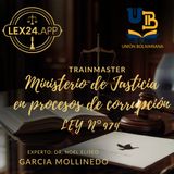El Gavel Habla - LEY N° 974 Ministerio de Justicia en procesos de corrupción - Dr. Noel E. Garcia Mollinedo