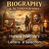 Horace Walpole's Letters a selection - Horace Walpole