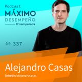 “Las ideas no tienen valor. Lo que vale es la ejecución". - Alejandro Casas