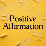Episode 1 - The Positive Affirmation