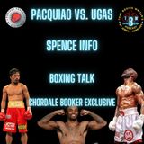 Ep. 3: Pacquiao vs. Ugas, Spence Info, Boxing Talk, Chordale Booker Exclusive