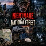 Nightmare In The National Forest