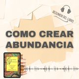 COMO CREAR ABUNDANCIA 📗 Resumen del Libro - Ideas Clave de DEEPAK CHOPRA (Baja tu PDF📥)
