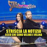 Striscia La Notizia: Ecco Chi Sono Velino e Velina!