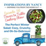 Cooking with Nancy O: The Perfect Winter Salad: Cozy, Crunchy, and Oh-So-Delicious!