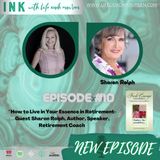 How to Live in Your Essence in Retirement- Episode 10 with guest Sharon Rolph, Author, Speaker, and Retirement Coach
