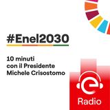 #Enel2030: 10 minuti con il Presidente - I nativi della sostenibilità