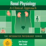 Renal Physiology: A Clinical Approach (Integrated Physiology)