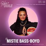 Mistie Bass-Boyd - From the Court to the Boardroom