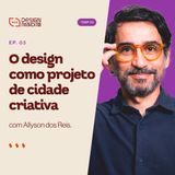 #3 Design Maldito com Allyson dos Reis - 2° temporada