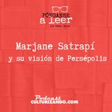 E43 • Marjane Satrapí y su visión de Persépolis • Literatura • Culturizando 