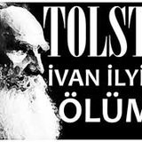 İvan İlyiç'in Ölümü  TOLSTOY sesli kitap tek parça