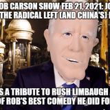 ROB CARSON SHOW FEB 21 2021:  Joe Biden is a puppet of the radical left.