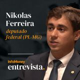 #InfoMoney Entrevista: Política | Exclusivo: Nikolas Ferreira fala sobre STF, Bolsonaro, Congresso e eleições
