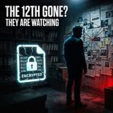 The 12th Whistleblower: Mysterious Deaths, Digital Erasures, and the Third Man