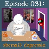 031: sbemail: depressio