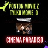 PODCAST SPECIAL EDITION: PONTON MOVIE Z TYLKO MOVIE O... CINEMA PARADISO
