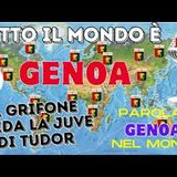 TUTTO IL MONDO E' GENOA: parola ai GENOANI nel MONDO. C'è la JUVE: dubbio MIRETTI e voglia di osare!