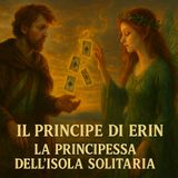 IL PRINCIPE DI ERIN E LA PRINCIPESSA DELL' ISOLA SOLITARIA - Fiaba Irlandese Tradizionale