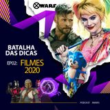 XWARS BATALHA DE DICAS #02 Filmes 2020