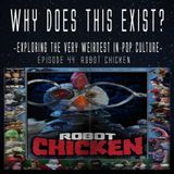 Episode 44: Robot Chicken