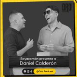 Episodio 8: Boyacomán presenta a Daniel Calderón