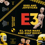 Episode 8: E3, Star Wars and A$AP Rocky