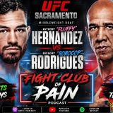 UFC Sacramento: Hernandez vs. Rodrigues | The Fight Club of Pain