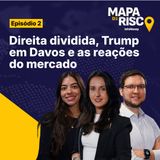 Mapa de Risco #02: Trump, Mercosul-UE e eleições 2026: entenda o impacto nos mercados
