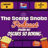🎬 The Scene Snobs Podcast Ep. 367 - "Oscars So Boring" | Oscars Reactions & 'The Monkey' Review 🎬