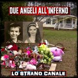 DUE ANGELI ALL'INFERNO - Mary e Elwyn Crocker (Lo Strano Canale Podcast)