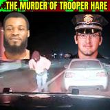 The Ambush Murder of Trooper Hare - Manhunt For The Killer
